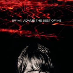 Bryan Adams : The Best of Me